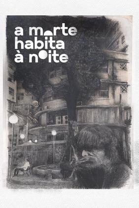 A Morte Habita à Noite